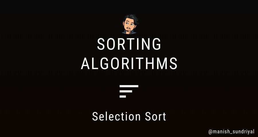 Selection Sort in JavaScript. When it comes to sorting, our(at least ...