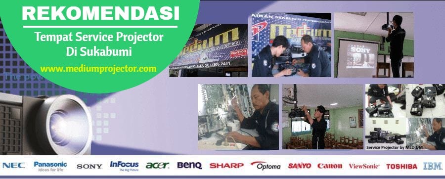 Tempat Service Projector Sukabumi