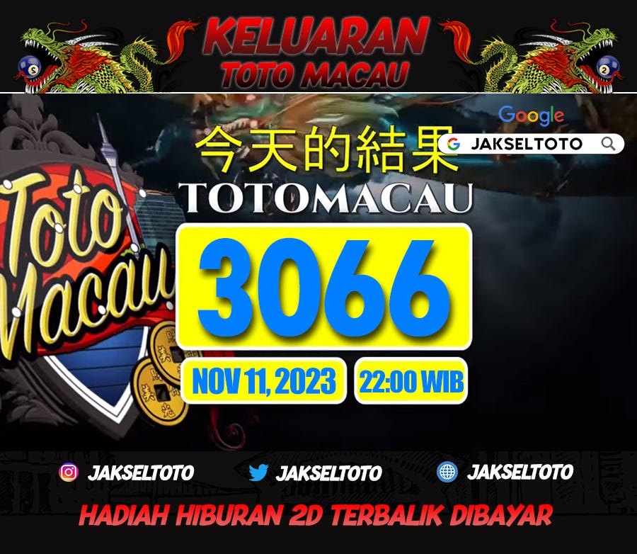 RESULT TOTO MACAU 2200 WIB, 11 NOVEMBER 2023 JAKSELTOTO Medium