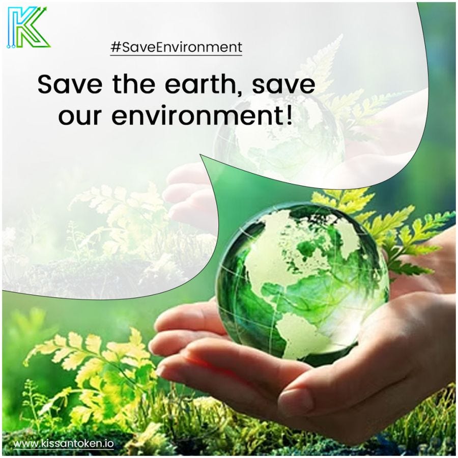 Save The Earth, Save Our Environment | by KSN Token | Medium