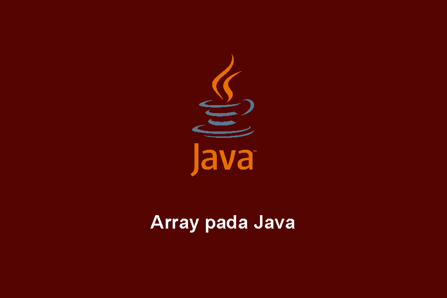 Java : Array. Menggunakan Array untuk Menyimpan… | by RifkyAkbarVetian ...