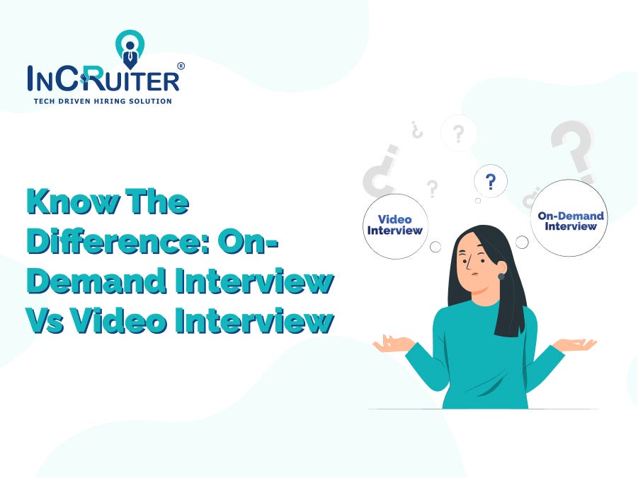 Know The Difference OnDemand Interview vs Video Interview by Monica