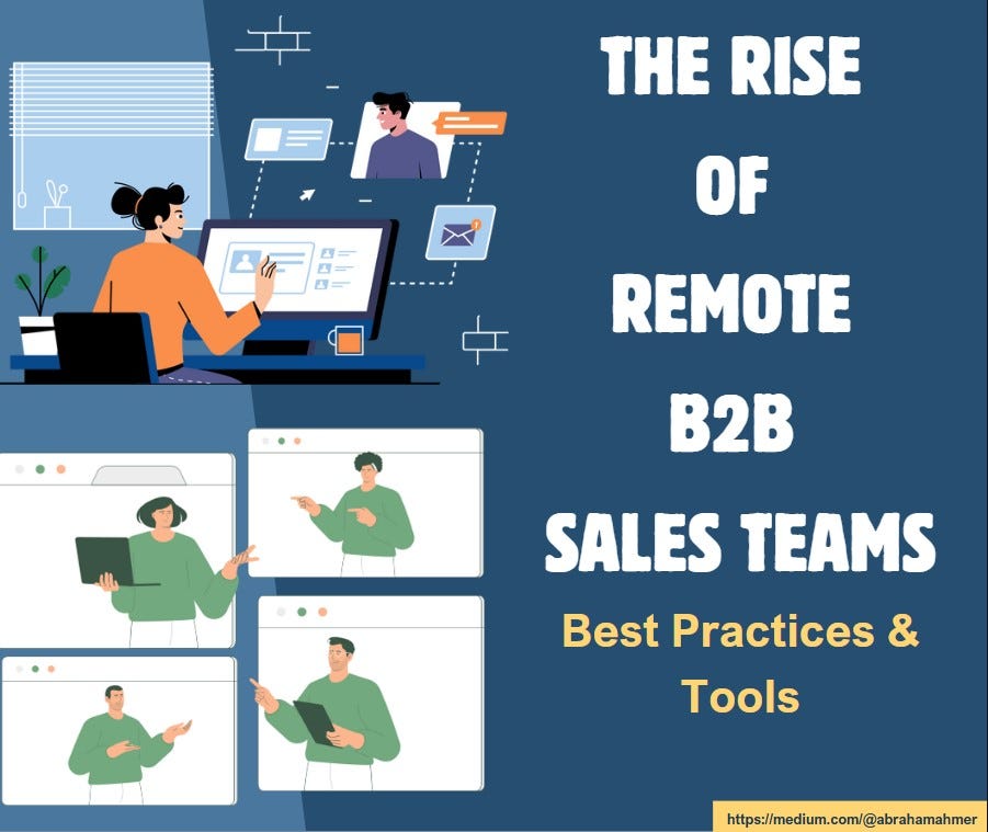 The Rise of Remote B2B Sales Teams: Best Practices & Tools
