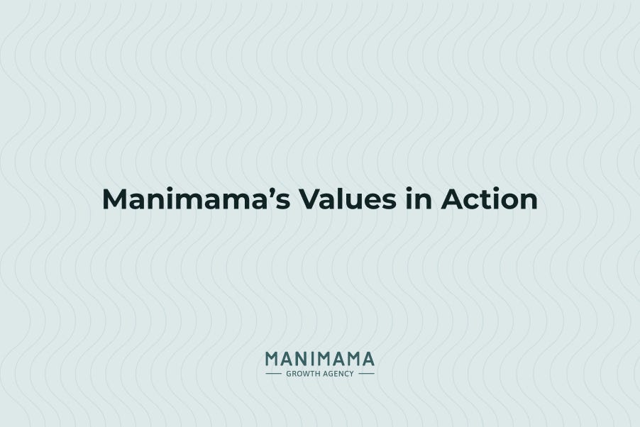 Manimama’s Values in Action