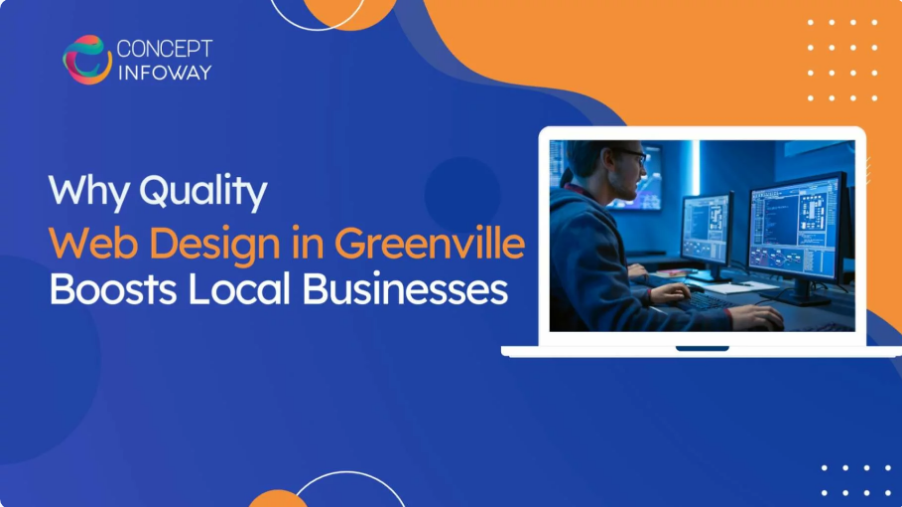 Why Quality Web Design in Greenville SC Boosts Local Businesses