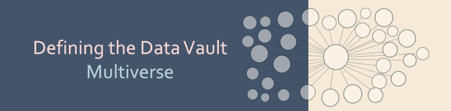 Defining the Data Vault Multiverse