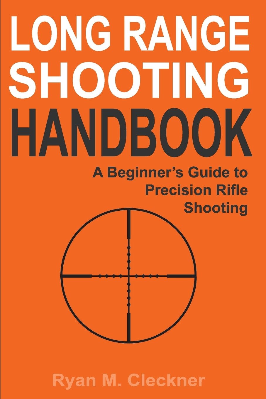 PDF Download Long Range Shooting Handbook The Complete Beginner’s