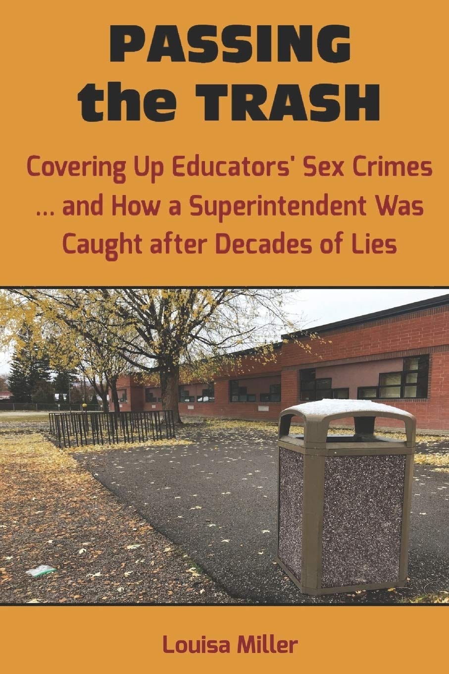 [READ] PASSING the TRASH Covering Up Educators’ Sex Crimes — and How a