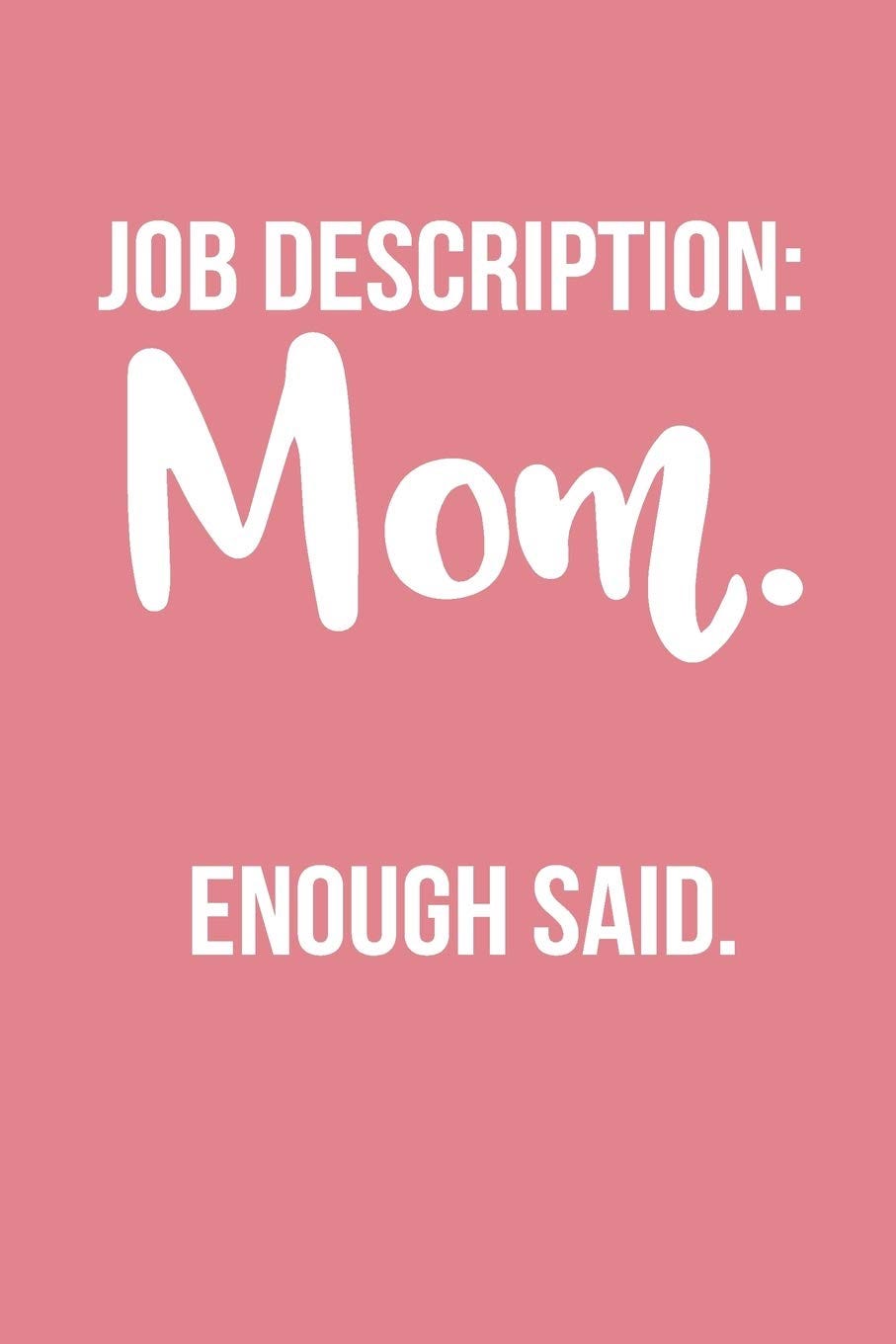 The Job Title “Mother” Will Be Held In The Highest Esteem | by