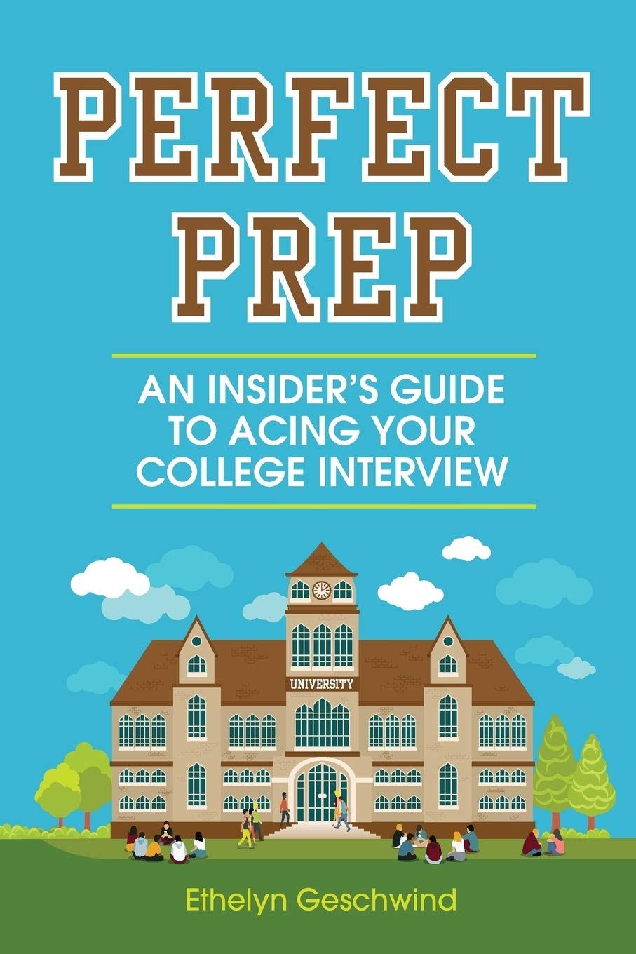 [DOWNLOAD] Perfect Prep An Insider’s Guide to Acing Your College