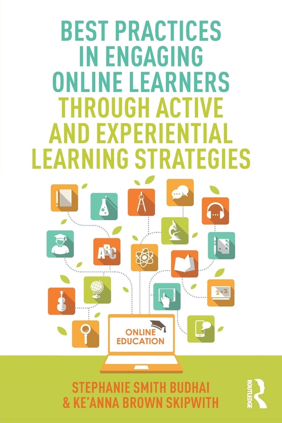 [EBOOK] Best Practices in Engaging Online Learners Through Active and Experiential Learning