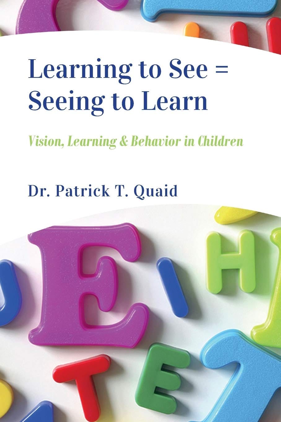 [EBOOK]-Learning to See = Seeing to Learn: Vision, Learning & Behavior ...