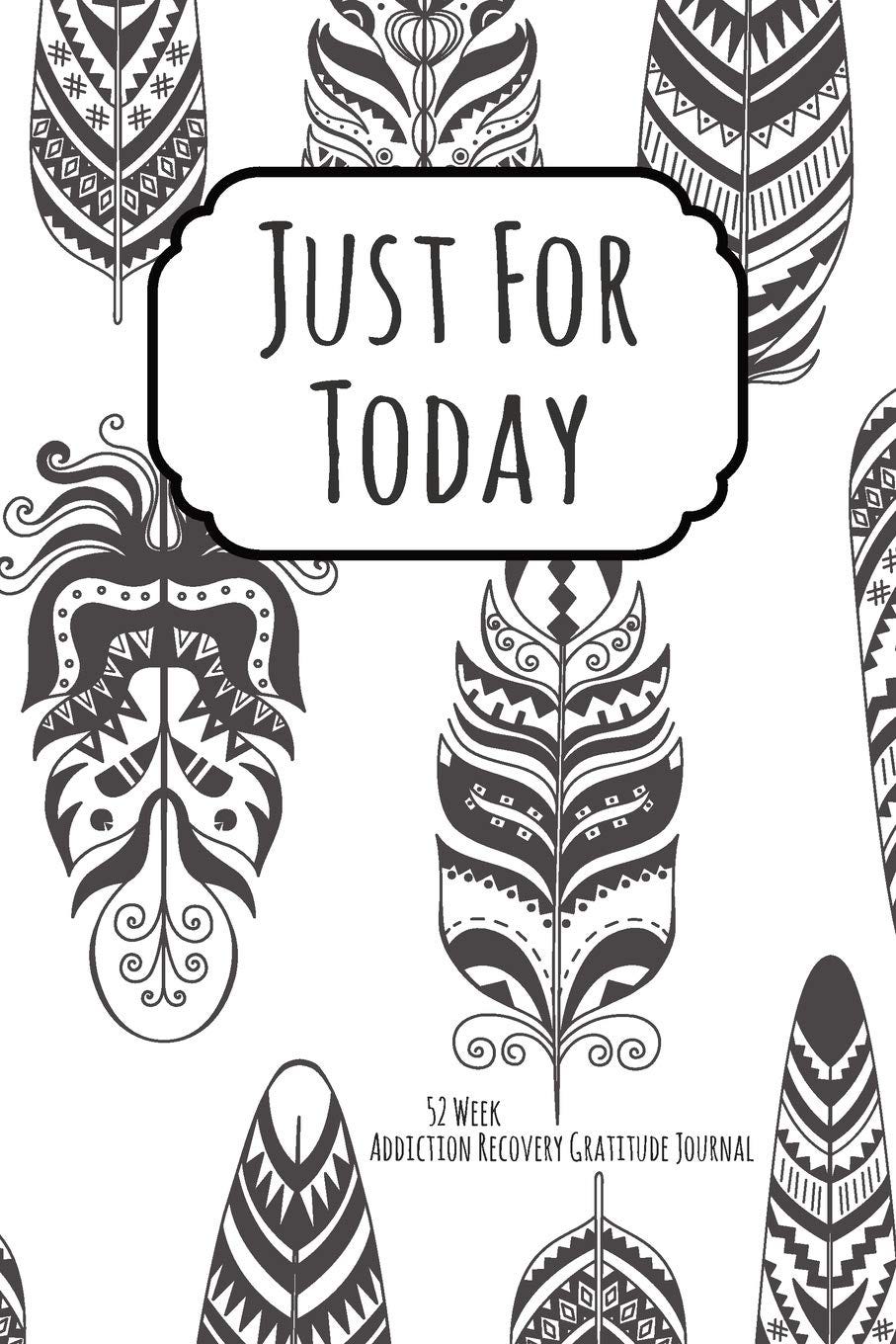 [BOOK]Just For Today 52 Week Gratitude Journal For Addiction Recovery