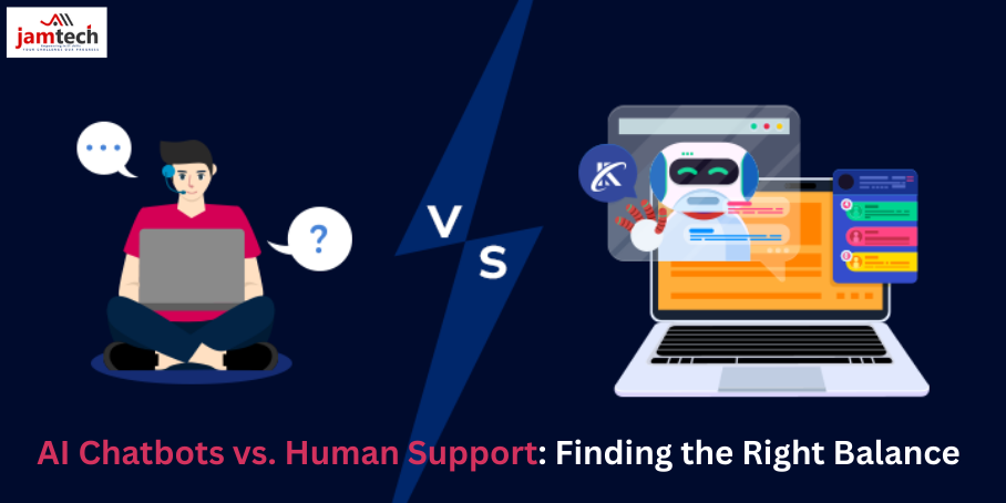 AI Chatbots vs Human Support: Finding the Right Balance