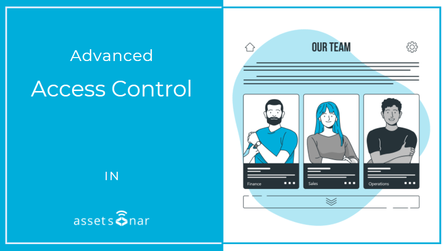 Implement Advanced Access Control To Manage Large Teams In AssetSonar