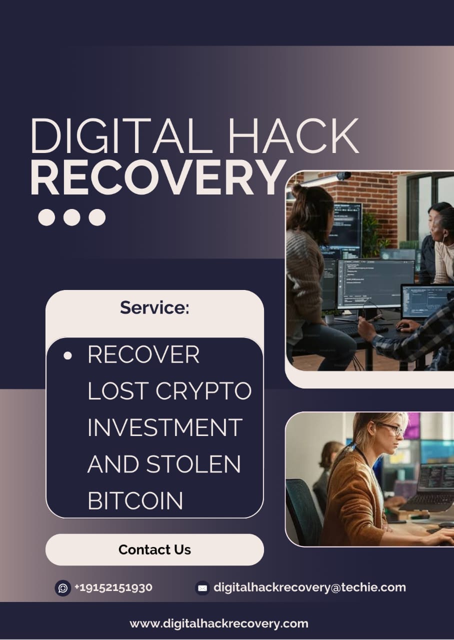 RECOVER SCAMMED CRYPTOCURRENCY FROM ONLINE SCAM WITH DIGITAL HACK RECOVERY EXPERTS by