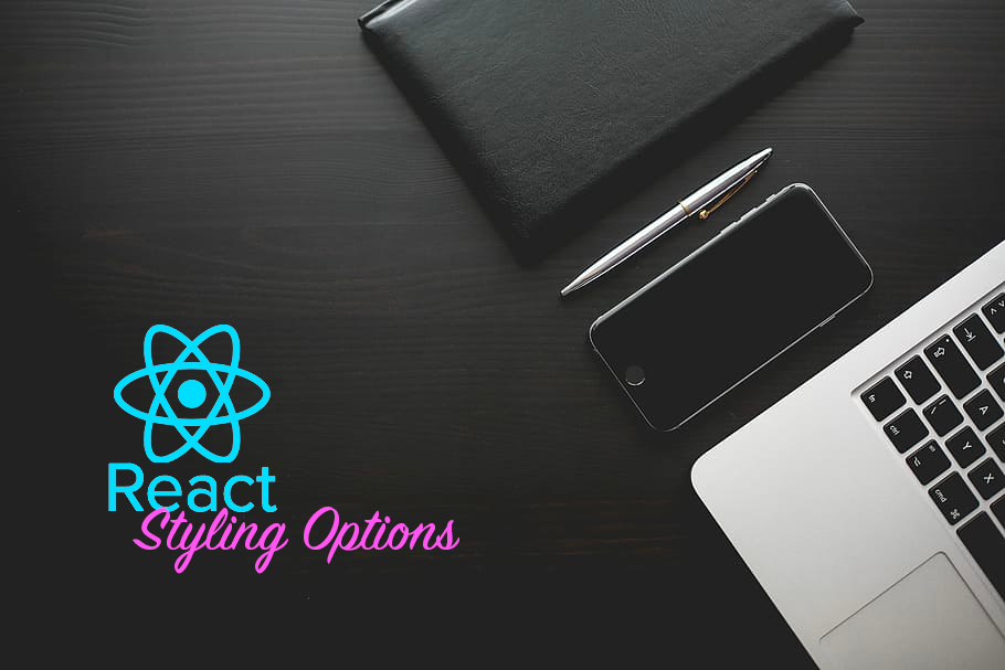4 Different React Styling Options | Better Programming