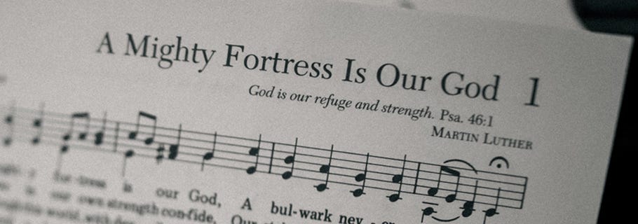 A Mighty Fortress Is My God - The Battle Hymn of The Reformation