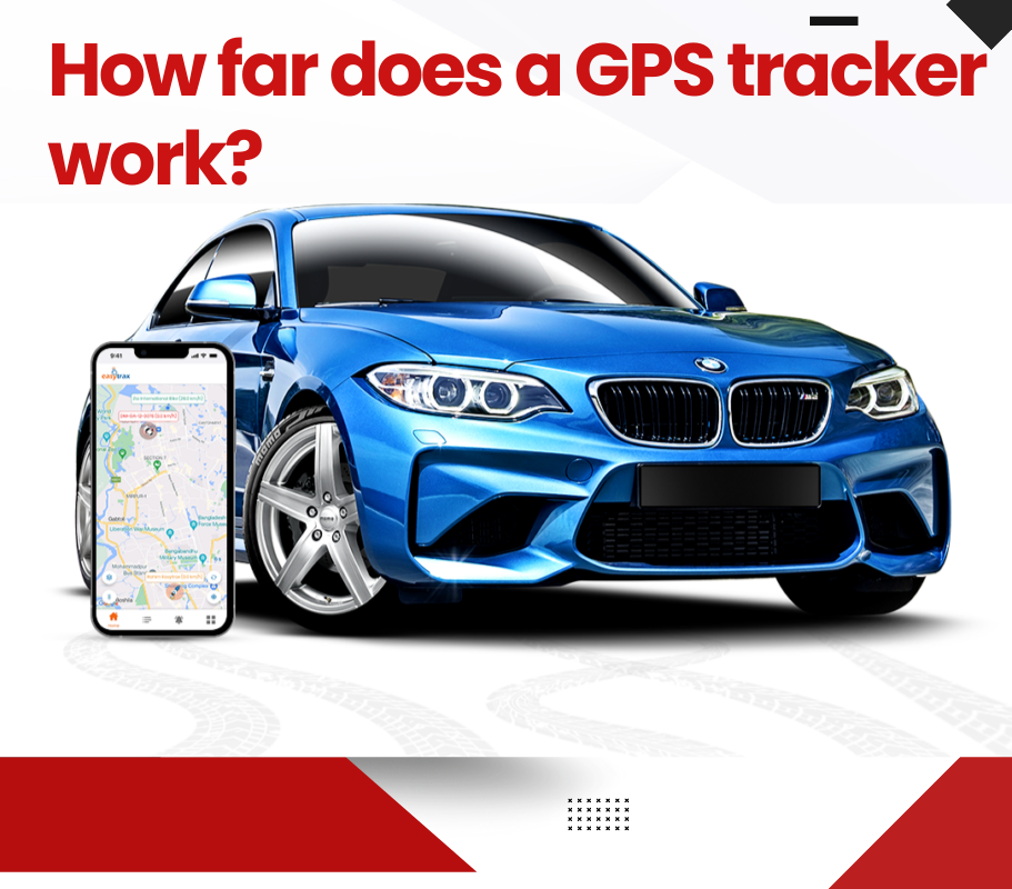 How far does a GPS tracker work?. Discover the range and accuracy of