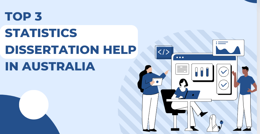Best 3 Statistics Dissertation Help In Australia