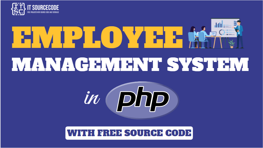 Employee Management System Project in PHP With Source Code | by 