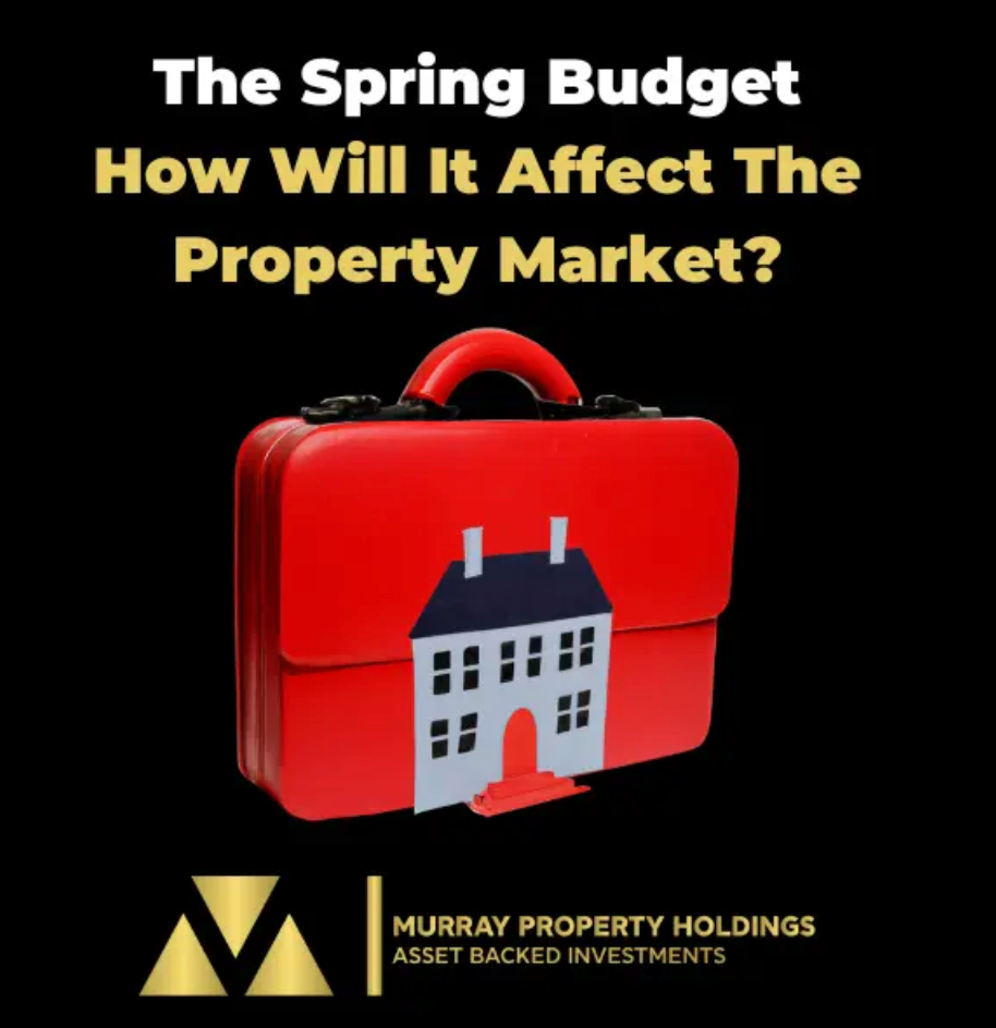 HOW THE SPRING BUDGET 2024 WILL AFFECT THE PROPERTY MARKET? by Murray Property Holdings Apr