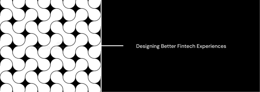 Designing Better Fintech Experiences: Five UX Challenges Every Designer Should Understand