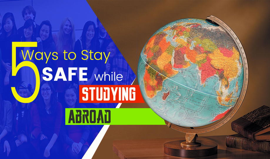 5 WAYS TO STAY SAFE WHILE STUDYING ABROAD | By CurrencyKart | Medium