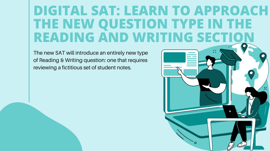 Digital SAT Learn to approach the new question type in the Reading and