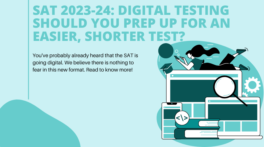 SAT SAT 202324 Digital Testing Should You Prep Up For an Easier, Shorter Test? ReWiser Medium