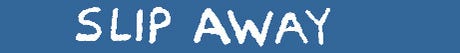 Slipaway