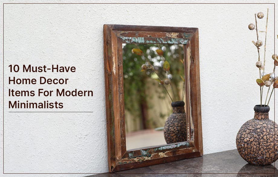 10 MustHave Home Decor Items for Modern Minimalists by Nachiketh