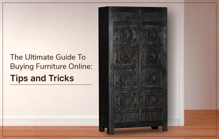The Ultimate Guide to Buying Furniture Online Tips and Tricks by