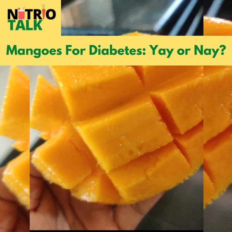 Mangoes for Diabetes by Nutrio Talk Jun, 2023 Medium
