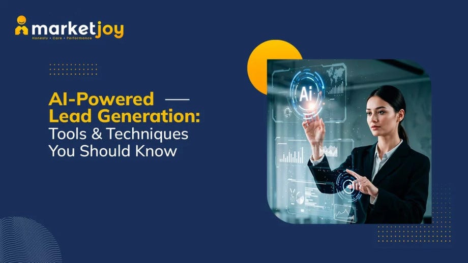 AI-Powered Lead Generation: Tools & Techniques You Should Know for B2B Growth