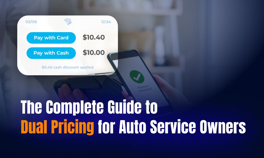 The Complete Guide to Dual Pricing for Auto Service Owners