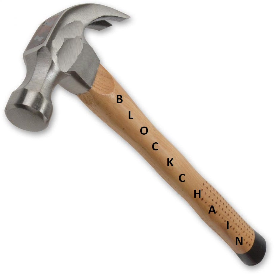There is no such thing as a blockchain hammer by Theo Goodman Chain