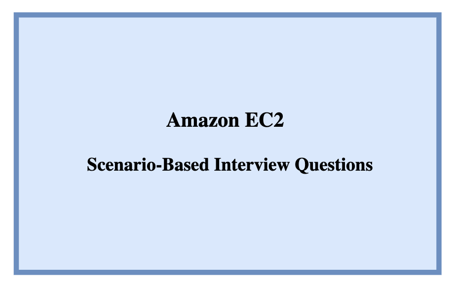 Amazon EC2 ScenarioBased Interview Questions AWS in Plain English