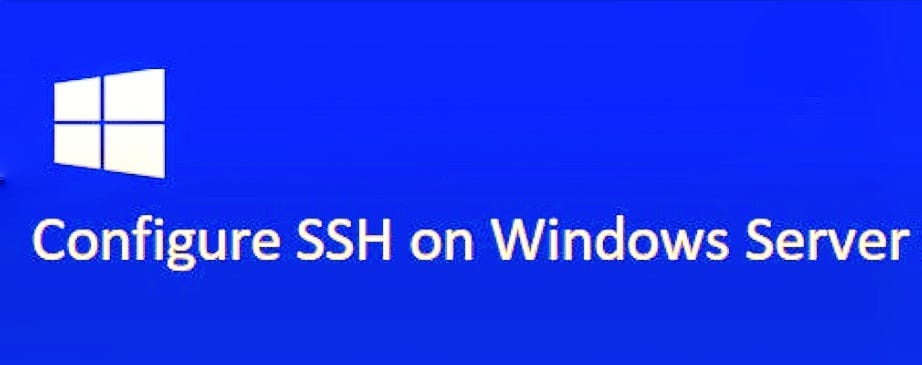 Passwordless SSH setup from Linux to Windows Server - SamJain - Medium