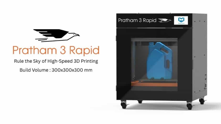 Pratham 3 Rapid India’s Fastest FDM 3D Printer