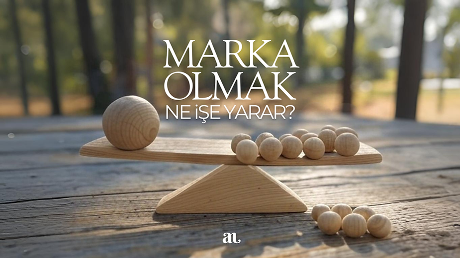 Marka olmak ne işe yarar?