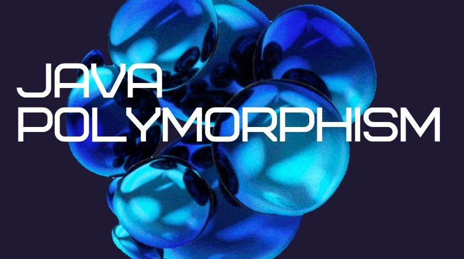 Java Polymorphism. In simple terms, polymorphism stands… | by ...