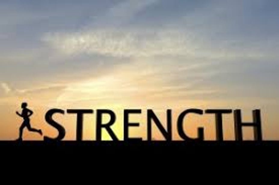 Strength…