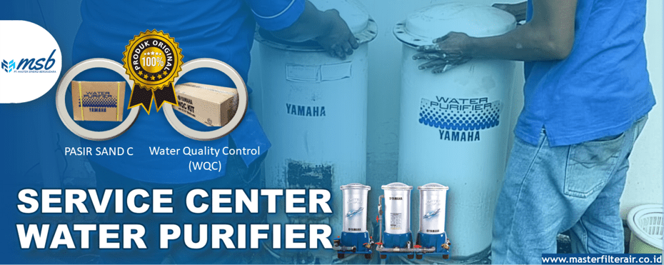 Keunggulan Filter Air Yamaha dan Filter Air Master untuk Menjamin Kualitas Air Terbaik