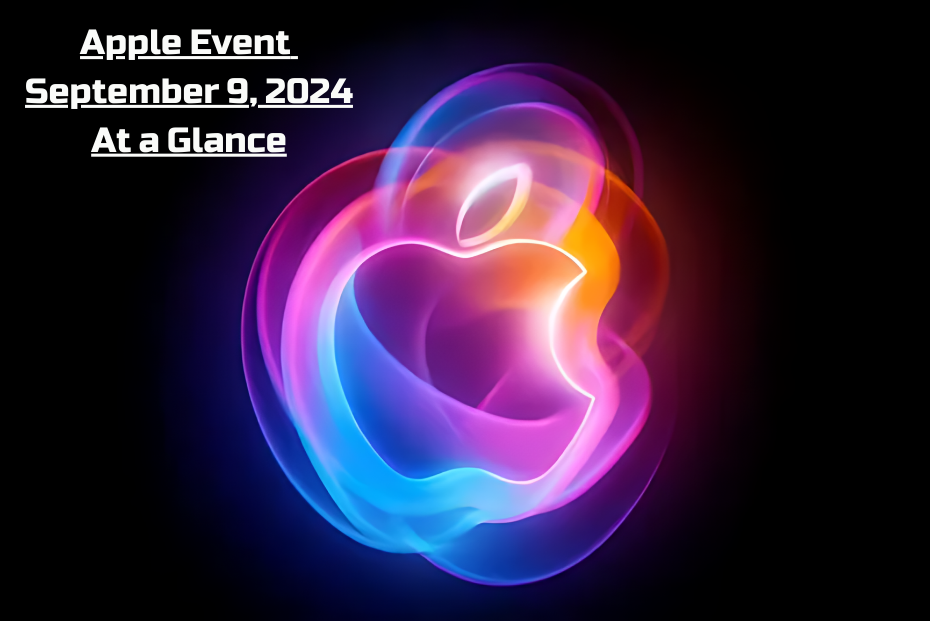 Apple Event September 2024 Major Announcements and Key Highlights by