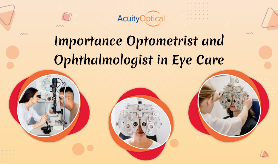 Importance Optometrist and Ophthalmologist in Escondido by Acuityescondido Medium