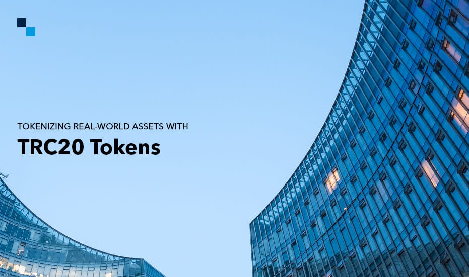 The Role of TRC20 Tokens in Tokenizing Real-World Assets | by Natalia ...