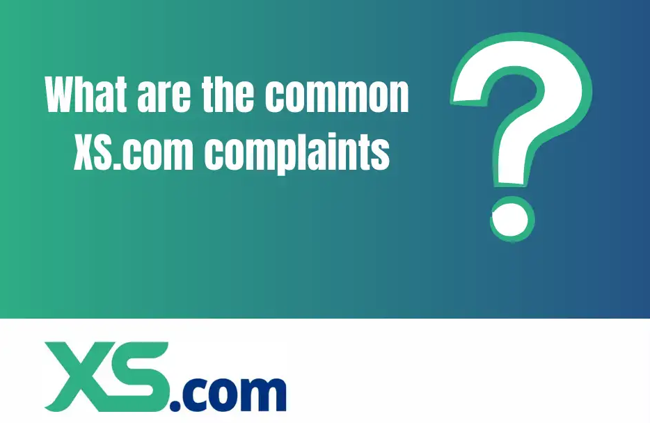 What are the common xs.com complaints?