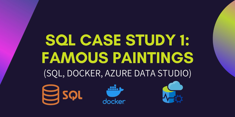 SQL Case Study 1: Famous Paintings | by Pratik Khedekar | Medium