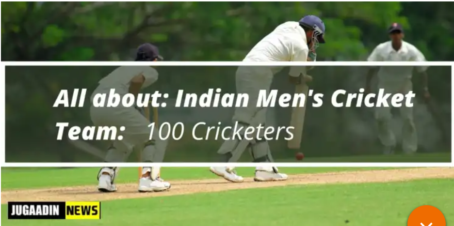 LIST OF 100 INDIAN CRICKET PLAYERS
